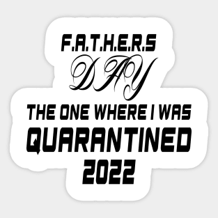 Quarantined Father's Day T-Shirt Sticker